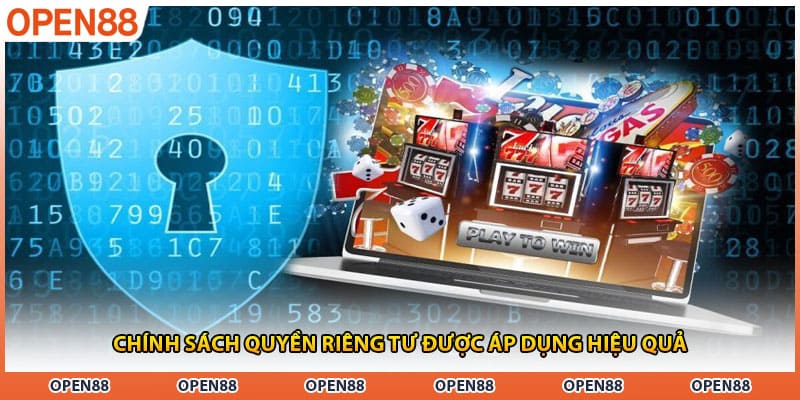 Chính sách quyền riêng tư được áp dụng hiệu quả