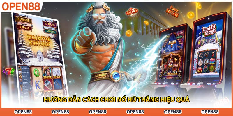 Hướng dẫn cách chơi nổ hũ thắng hiệu quả