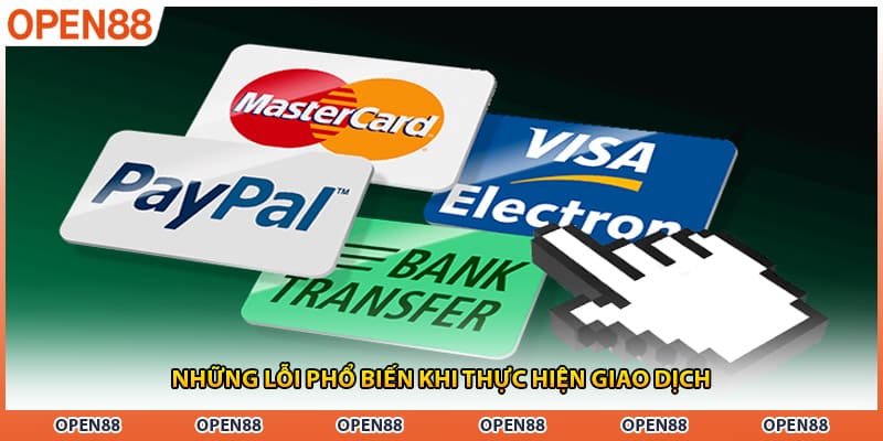 Những lỗi phổ biến khi thực hiện giao dịch