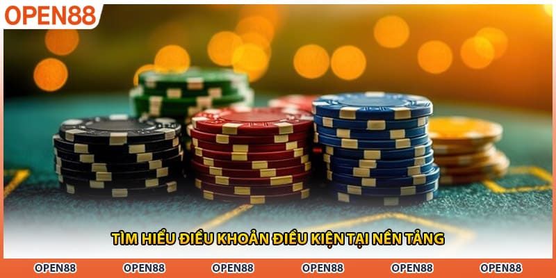 Tìm hiểu điều khoản điều kiện tại nền tảng